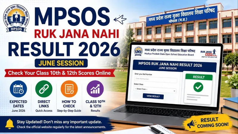 MPSOS Ruk Jana Nahi June 2026 Results: Expected Date, Direct Link & Step-by-Step Guide