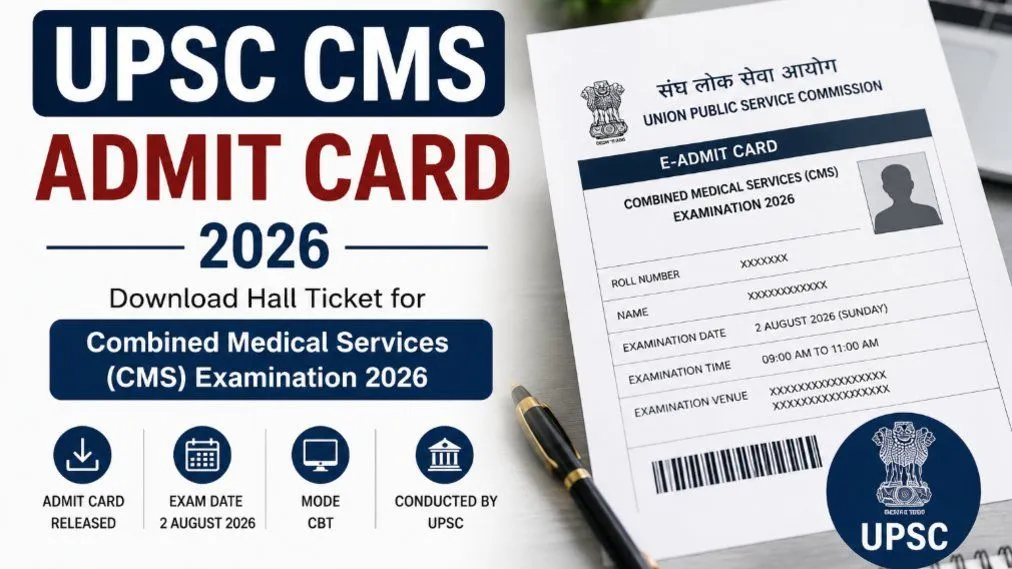 [Released] UPSC CMS Admit Card 2026 Download Hall Ticket Now